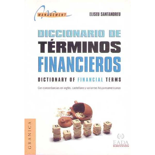 Diccionario de terminos financieros. Dictionary of financial terms