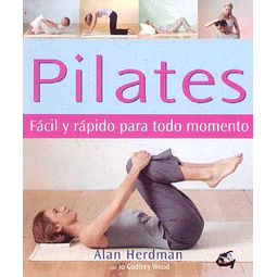 Pilates. Facil y rapido para todo el mundo