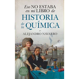 Eso no estaba en mi libro de historia de la quimica
