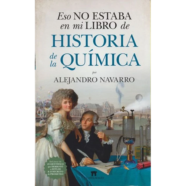 Eso no estaba en mi libro de historia de la quimica