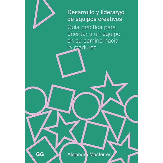 Desarrollo y liderazgo de equipos creativos