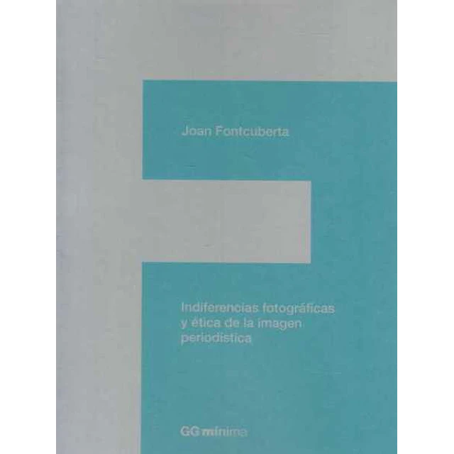 Indiferencias fotograficas y etica de la imagen periodistica