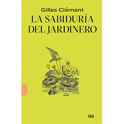 La sabiduria del jardinero