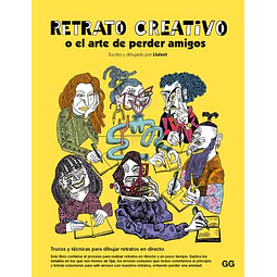 Retrato creativo o el arte de perder amigos