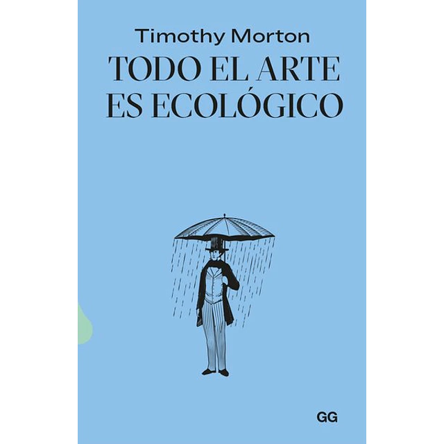 Todo el arte es ecologico