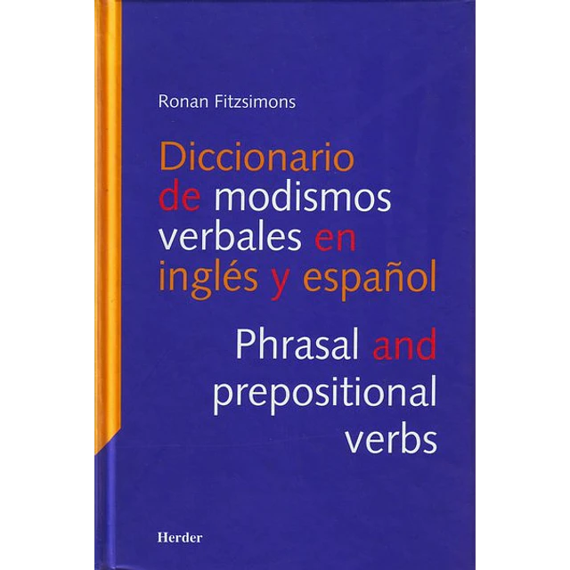 Diccionario de modismos verbales en ingles y español - Phrasal and prepositional verbs