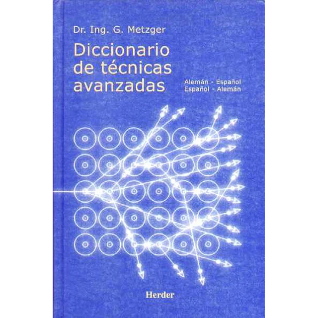 Diccionario de tecnicas avanzadas aleman español - Español aleman