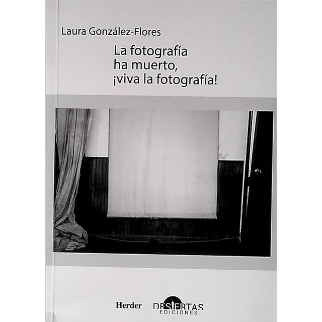 La fotografia ha muerto ¡Viva la fotografia!