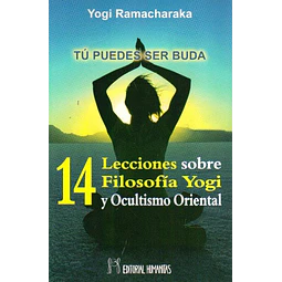 14 lecciones sobre filosofia yogi y ocultismo oriental