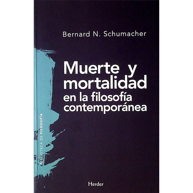 Muerte y mortalidad en la filosofia contemporanea