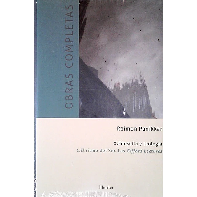 Obras completas X. Filosofia y teologia. 1 el ritmo del ser. Las gifford lectures