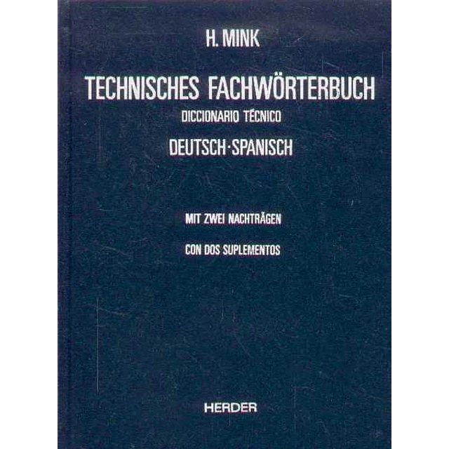 Technisches fachworterbuch. Diccionario tecnico deutsch-Spanisch