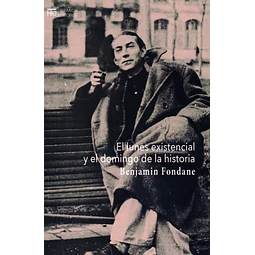 El lunes existencial y el domingo de la historia