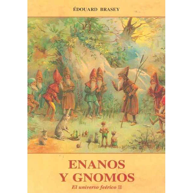 Enanos y gnomos. El universo feerico II