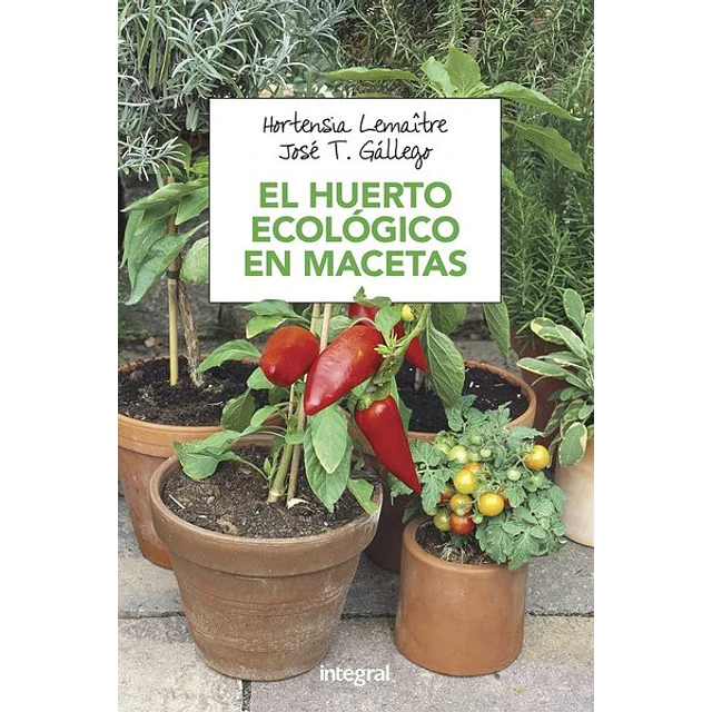 El huerto ecologico en macetas
