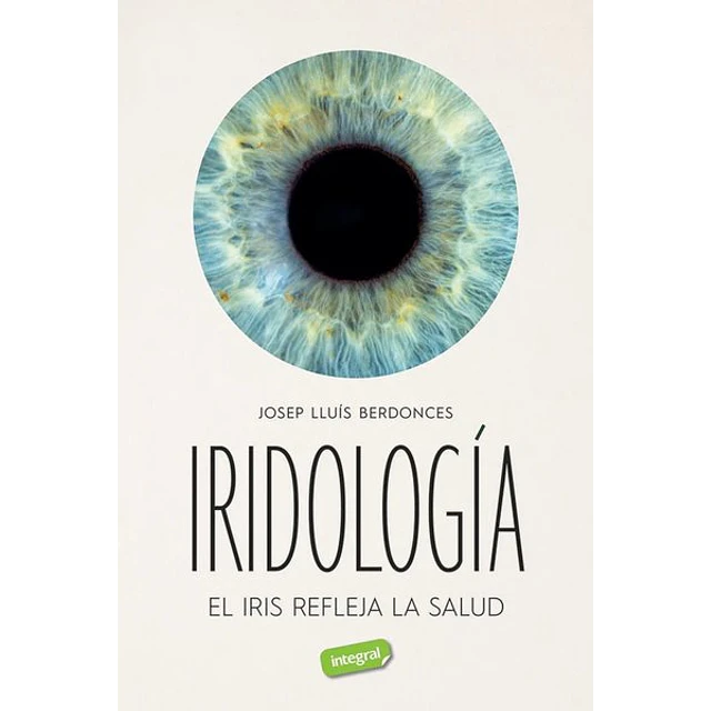 Iridiologia. El iris refleja la salud