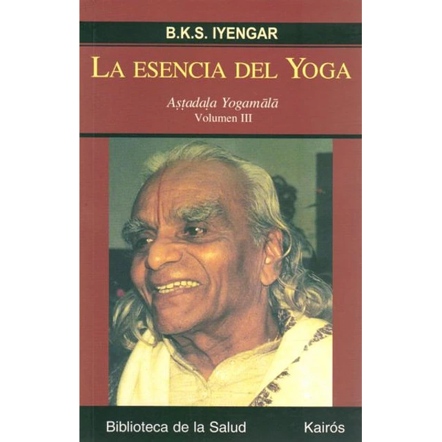 La esencia del yoga. Volumen III