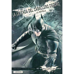 La leyenda del caballero oscuro. La novela