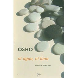Ni agua ni luna. Charlas sobre el zen