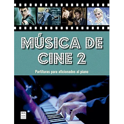 Musica de cine 2. Partituras para aficionados al piano