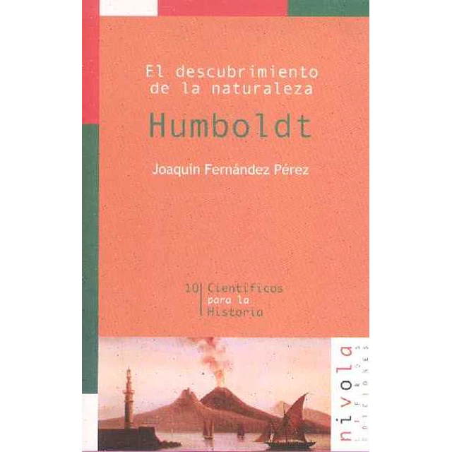 Humboldt el descubrimiento de la naturaleza