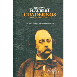 Cuadernos. Flaubert