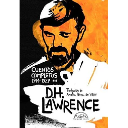 Cuentos completos 1914 - 1927. D.H. Lawrence