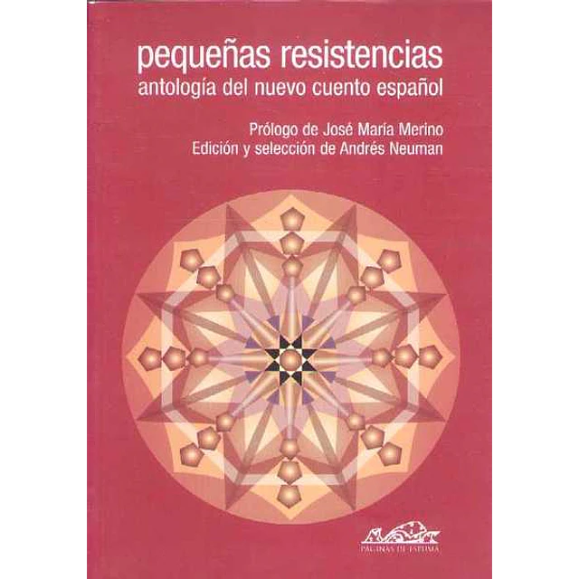 Pequeñas resistencias. Antologia del nuevo cuento español