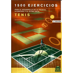 1500 ejercicios para el desarrollo de la tecnica la rapidez y el ritmo en el tenis