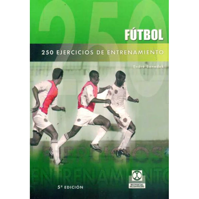 250 ejercicios de entrenamiento (Futbol)