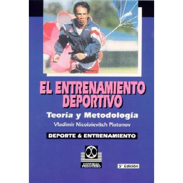 Entrenamiento deportivo. Teoria y metodologia