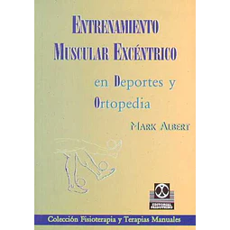 Entrenamiento muscular excentrico en deportes y ortopedia