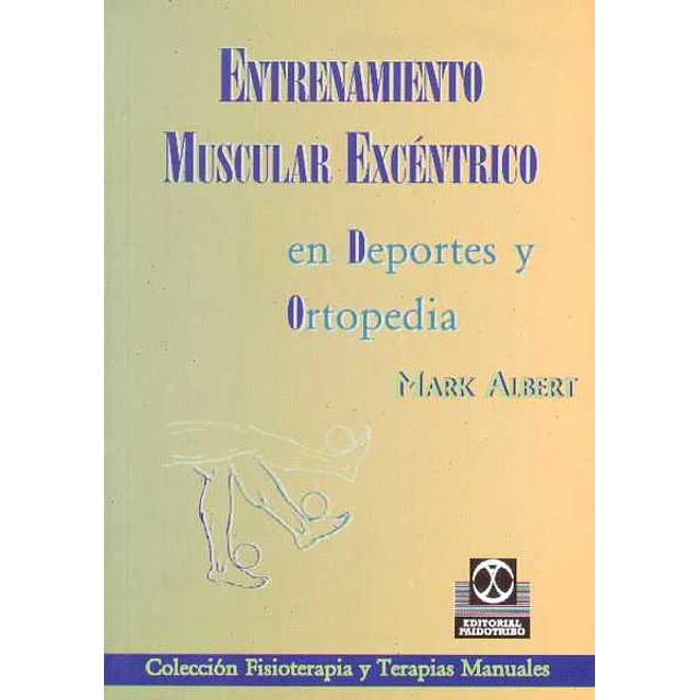 Entrenamiento muscular excentrico en deportes y ortopedia