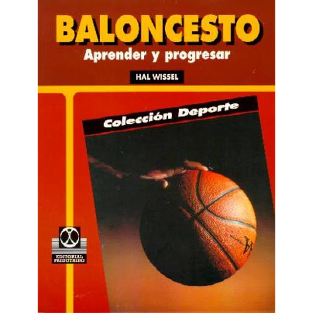 Baloncesto. Aprender y progresar
