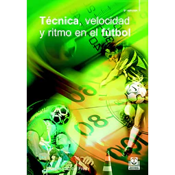Tecnica velocidad y ritmo en el futbol