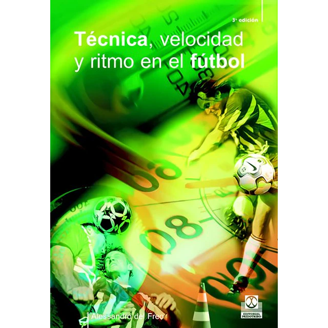 Tecnica velocidad y ritmo en el futbol