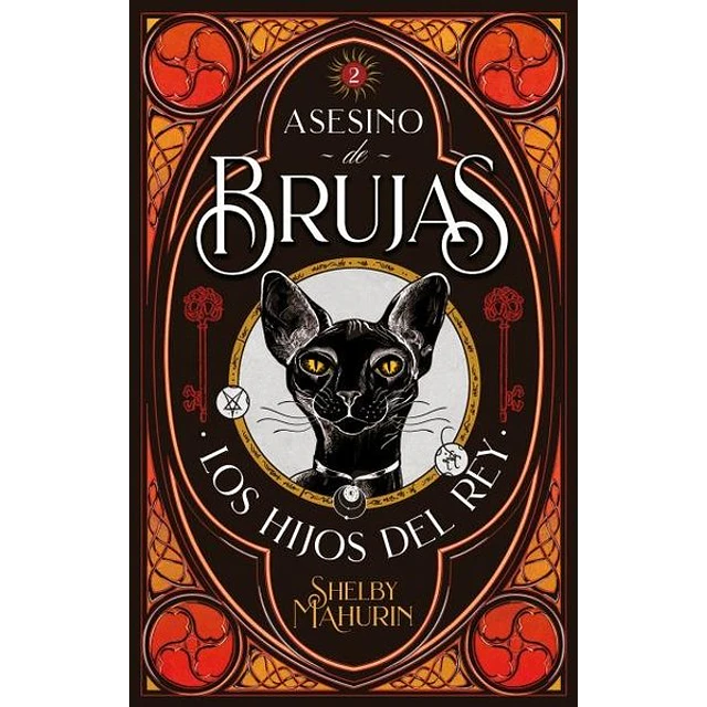 Asesino de brujas 2. Los hijos del rey