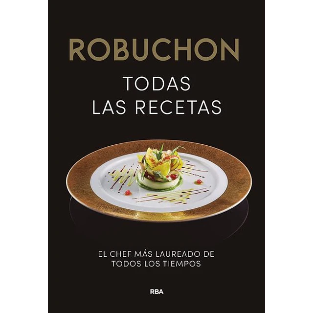 Robuchon. Todas las recetas