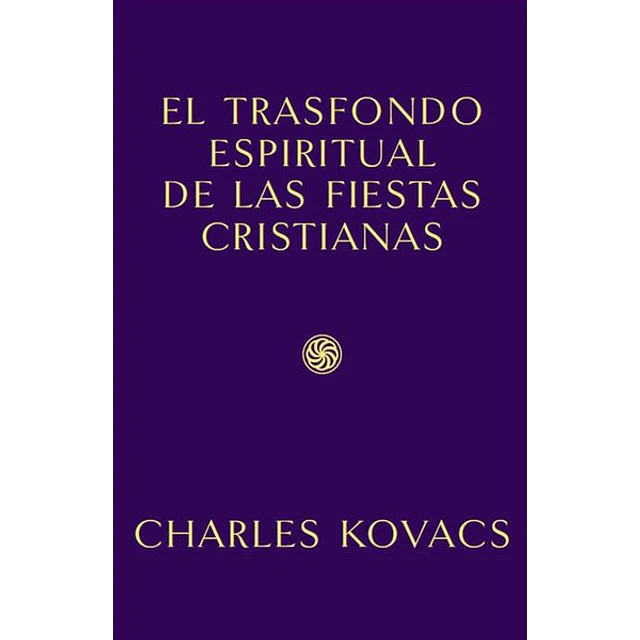 El trasfondo espiritual de las fiestas cristianas