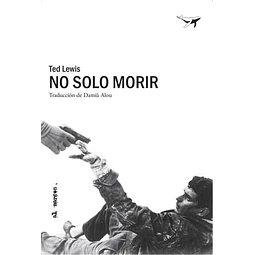 No solo morir