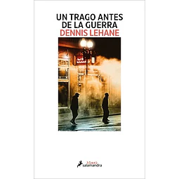 Un trago antes de la guerra