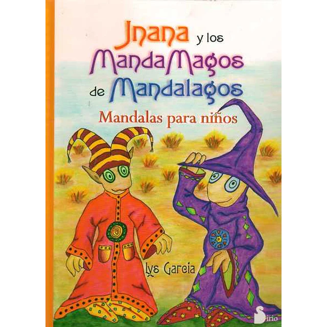Jnana y los mandamagos de mandalagos (Mandala para niños)