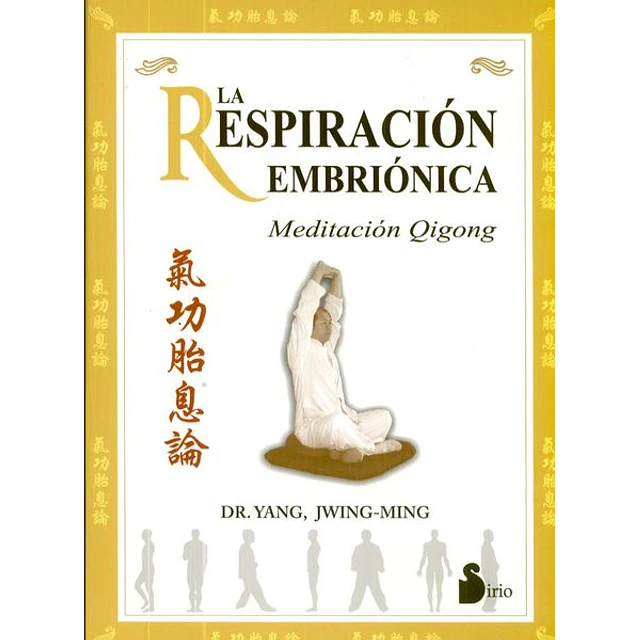 La respiracion embrionica . Meditacion quigong