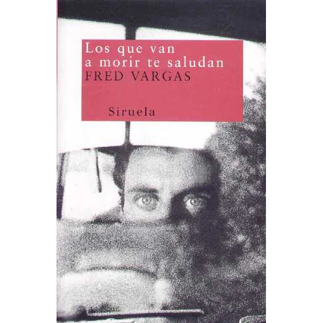 Los que van a morir te saludan