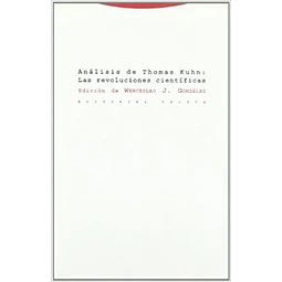 Analisis de thomas kuhn:Las revoluciones cientificas