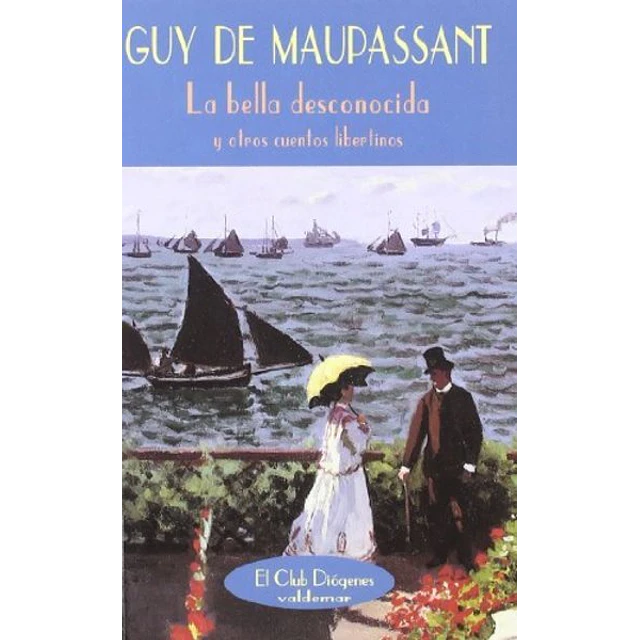 La bella desconocida y otros cuentos libertinos