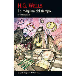La maquina del tiempo y otros relatos
