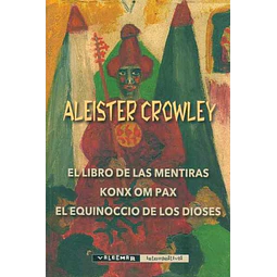 Libro de las mentiras el - Konx om pax - El equinoccio de los dioses