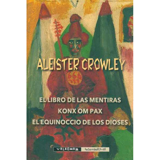Libro de las mentiras el - Konx om pax - El equinoccio de los dioses