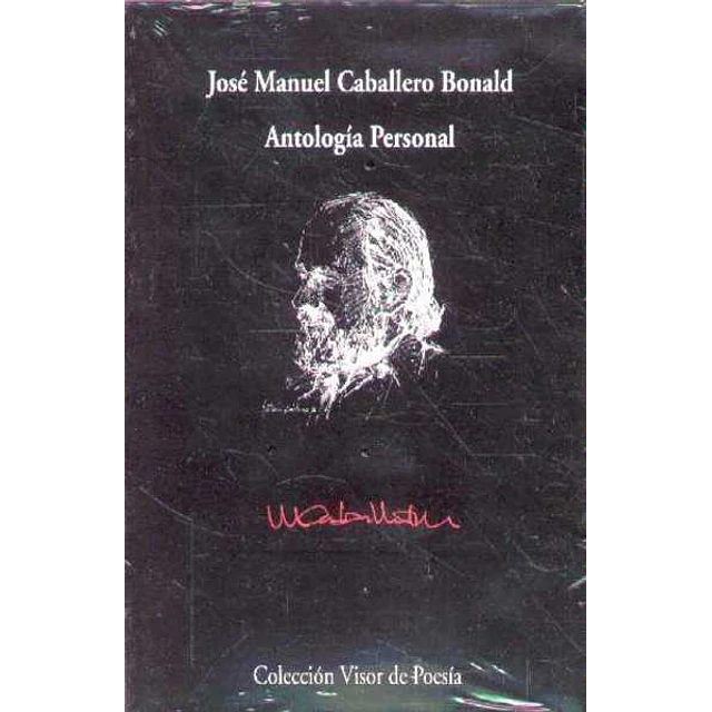 Antologia personal. Jose manuel caballero bonald